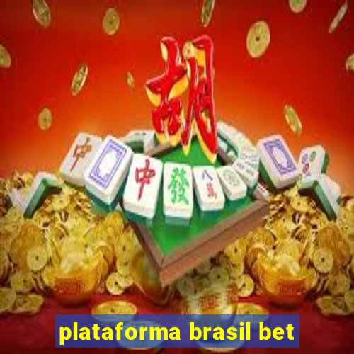 plataforma brasil bet